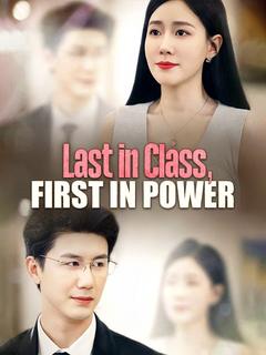 Last in Class, First in Power poster