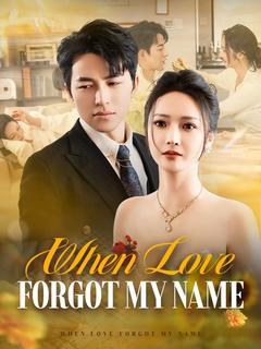 When Love Forgot My Name poster