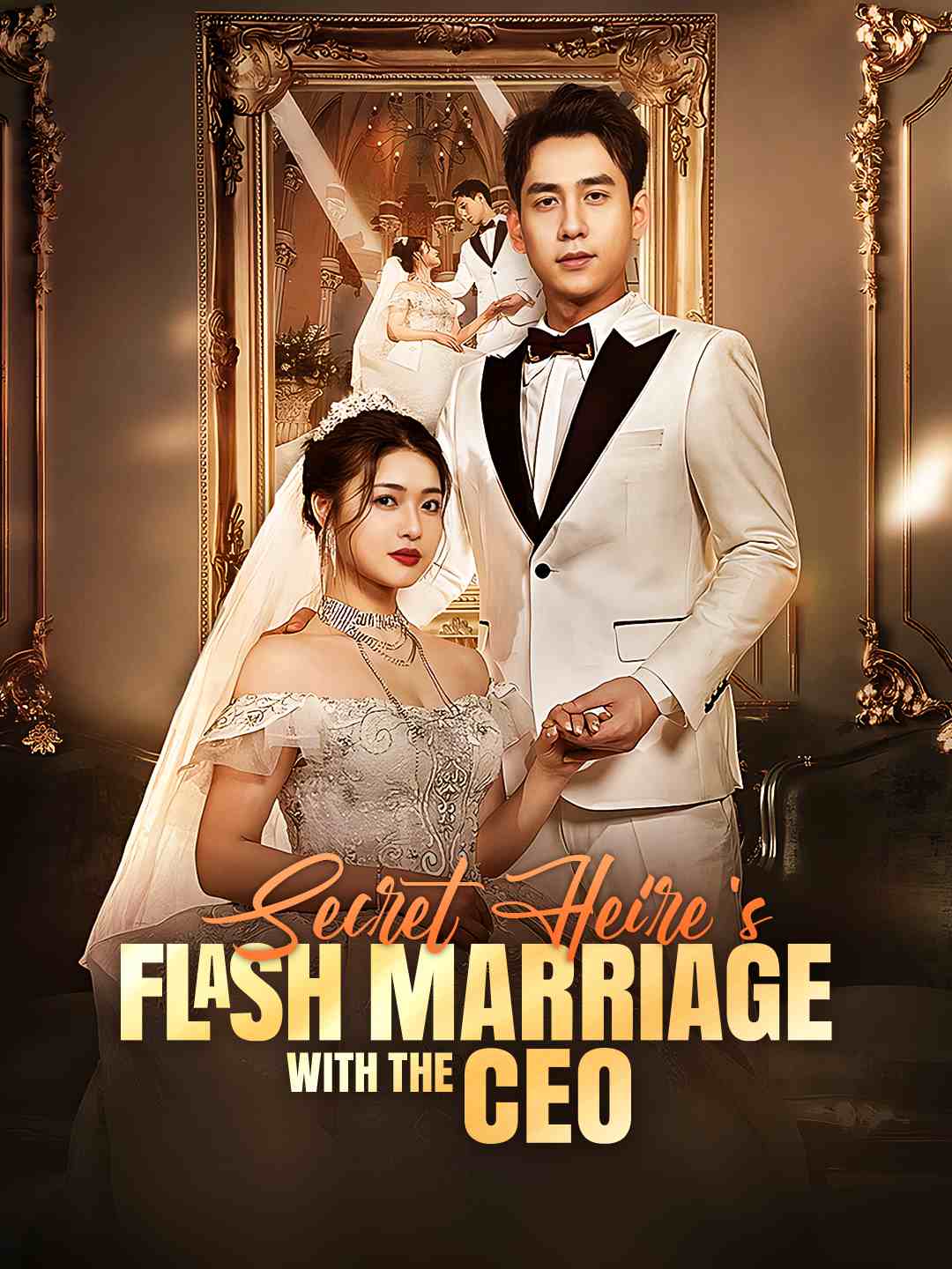 Secret Heiress's Flash Marriage with the CEO poster