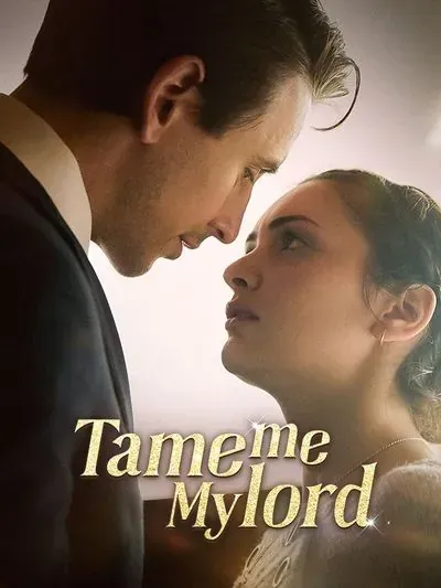 Tame Me, My Lord Tame Me, My Lord