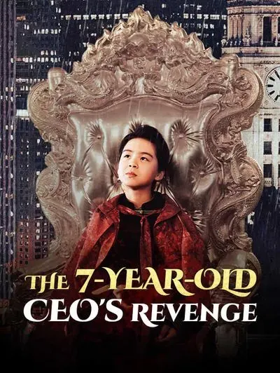 The 7-Year-Old CEO’s Revenge poster