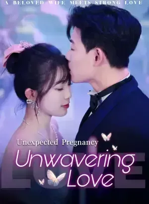 Unexpected Pregnancy, Unwavering Love poster