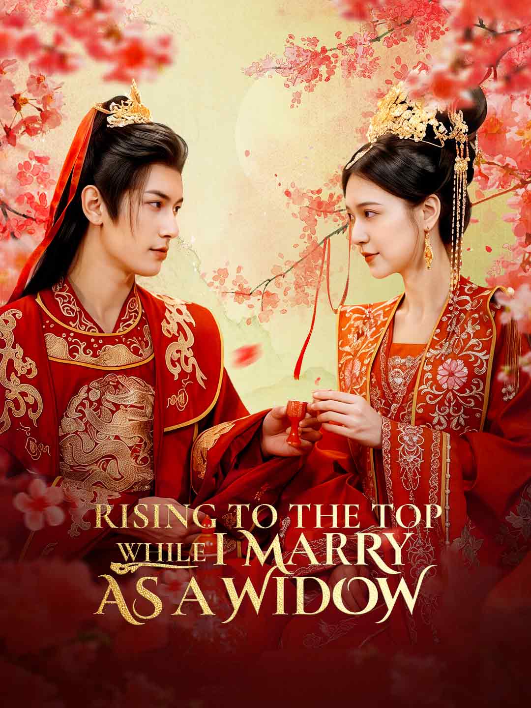 Rising to the Top While I Marry As A Widow poster