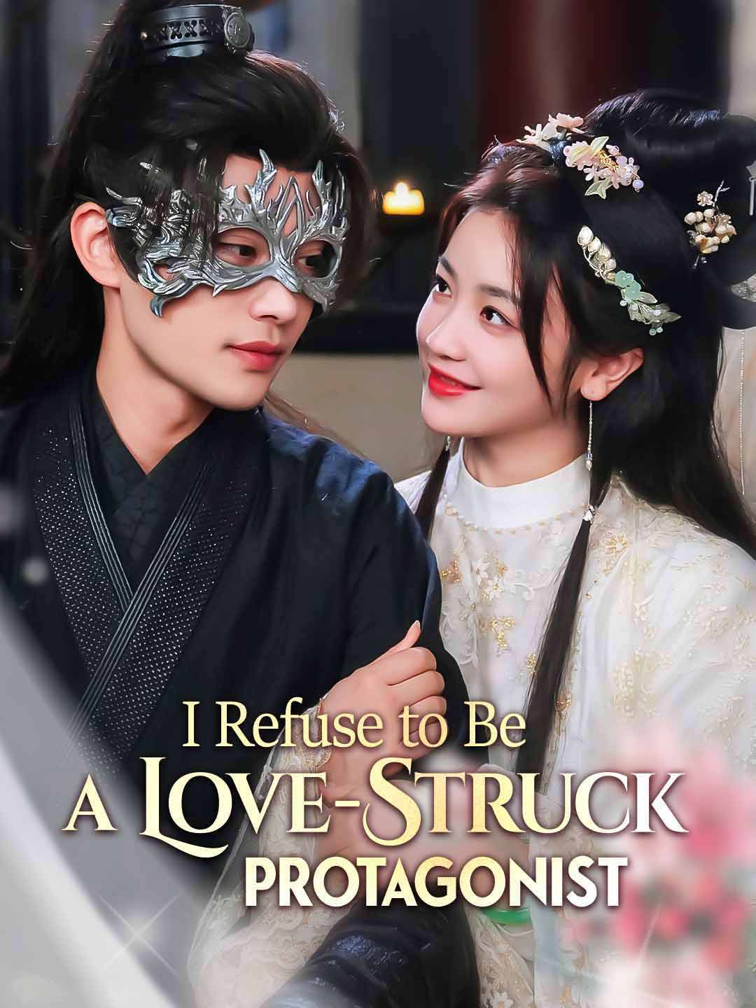 I Refuse to Be a Love-Struck Protagonist poster