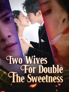 Two Wives for Double The Sweetness poster