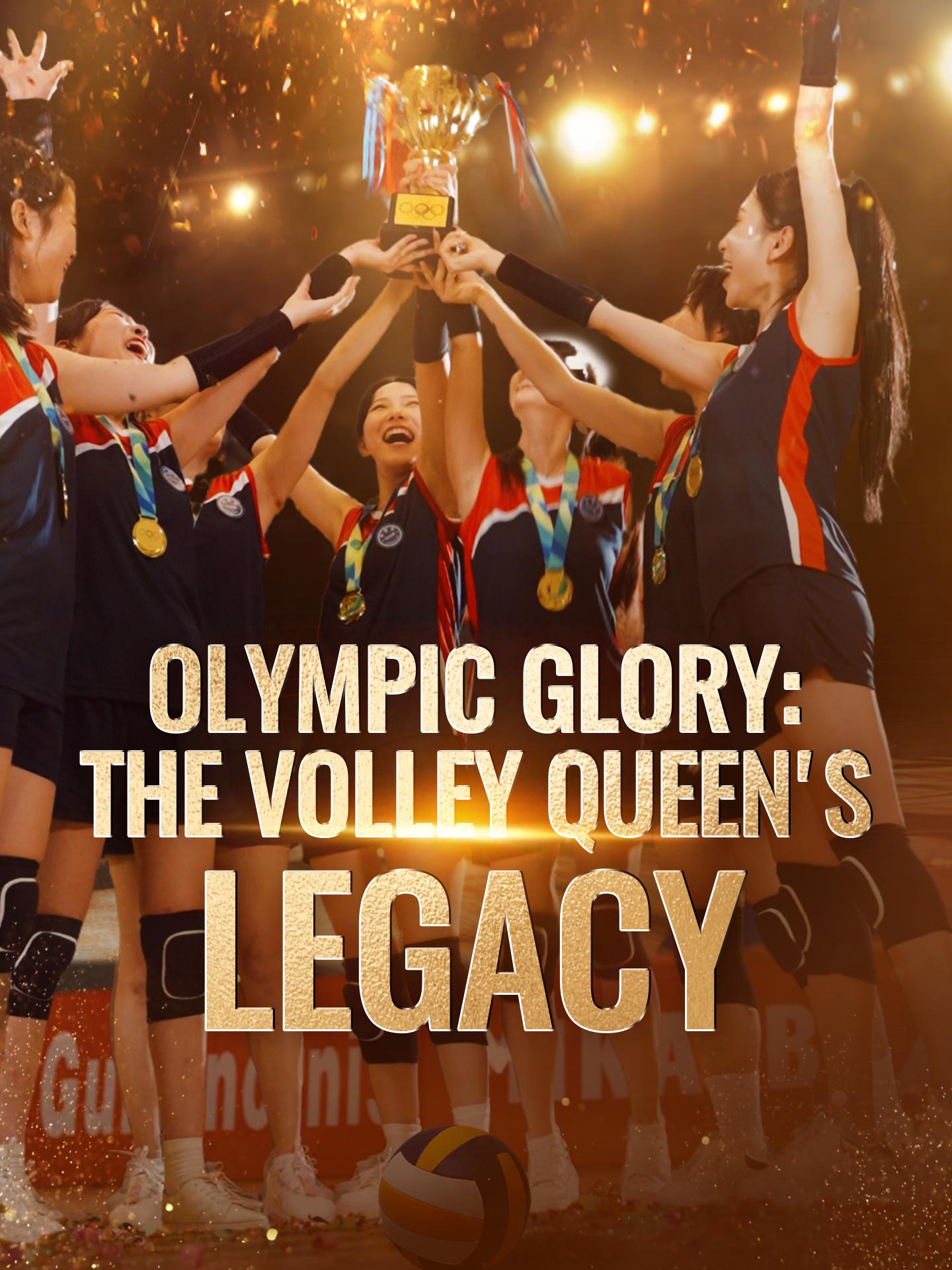Olympic Glory: The Volley Queen's Legacy poster