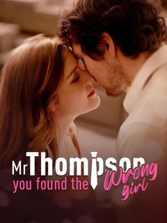 Mr. Thompson, You Found the Wrong Girl poster
