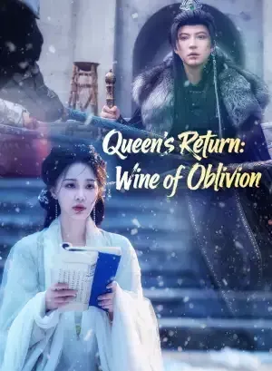 Queen’s Return: Wine of Oblivion poster