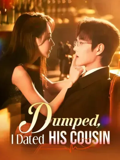 Dumped, I Dated His Cousin poster