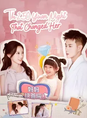 The 250 Yuan Night That Changed Her poster