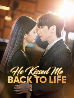 He Kissed Me Back to Life poster