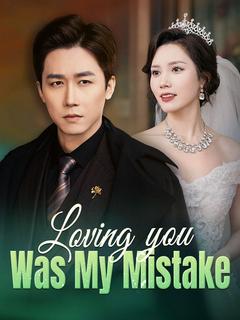 Loving You Was My Mistake poster