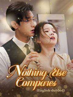Nothing Else Compares（DUBBED) poster