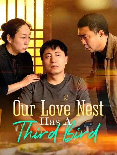 Our Love Nest Has a Third Bird poster