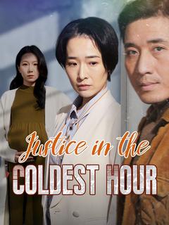 Justice in the Coldest Hour poster