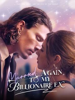 Marry Again My Billionaire Ex poster