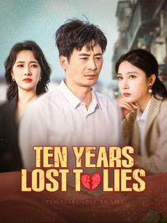 Ten Years Lost to Lies poster