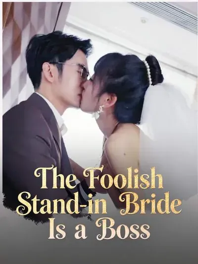The Foolish Stand-In Bride is a Boss poster