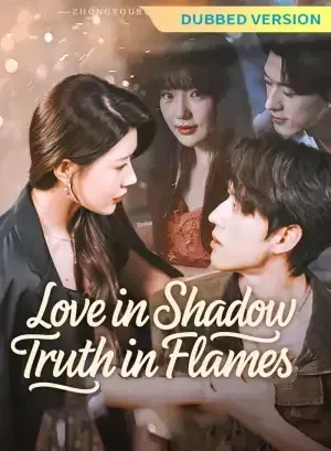 Love in Shadow, Truth in Flames poster