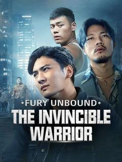 Fury Unbound: The Invincible Warrior poster