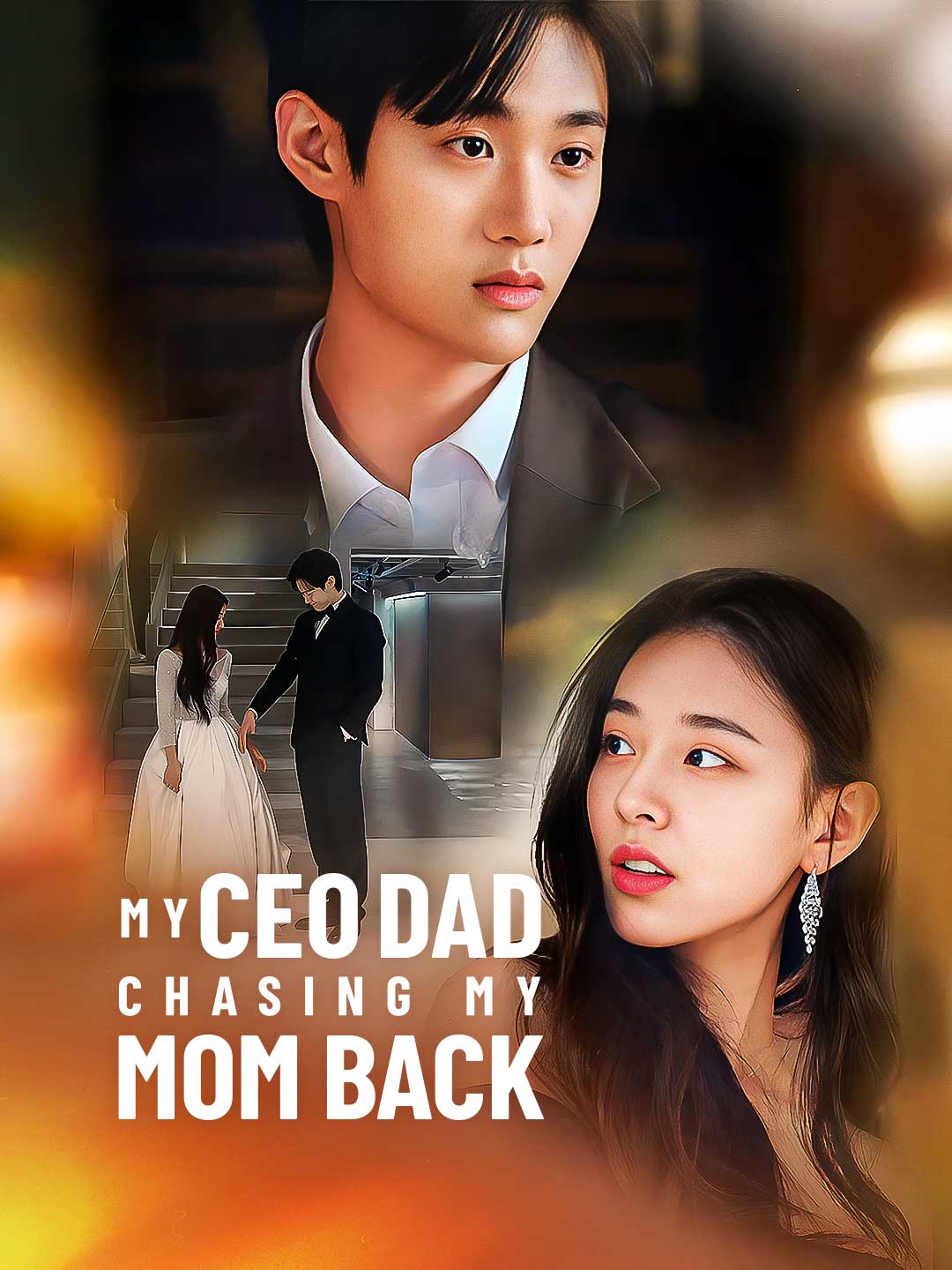 My CEO Dad Chasing My Mom Back poster