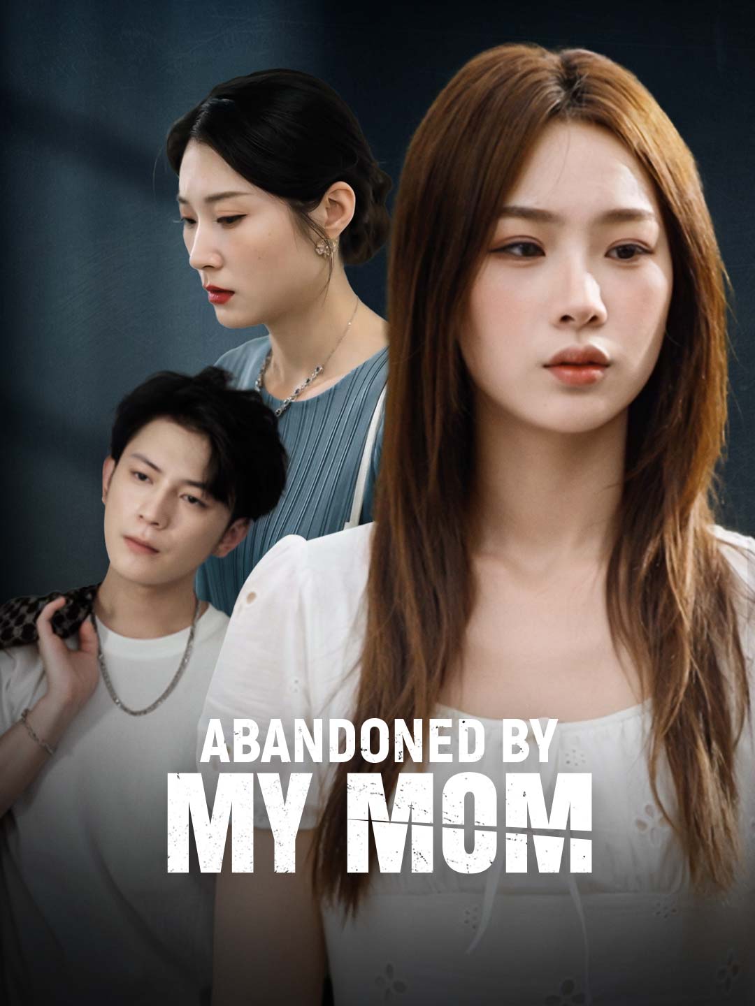 Abandoned By My mom poster
