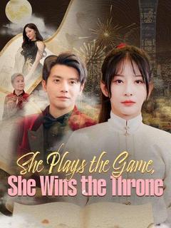 She Plays the Game, She Wins the Throne poster