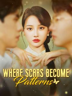 Where Scars Become Patterns poster