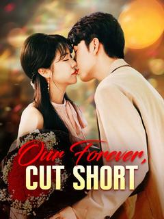 Our Forever, Cut Short poster