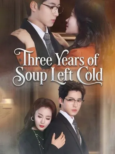 Three Years of Soup Left Cold poster