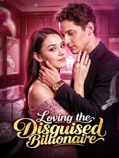 Loving the Disguised Billionaire