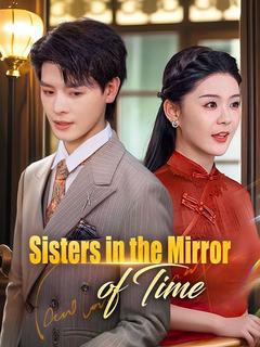 Sisters in the Mirror of Time poster