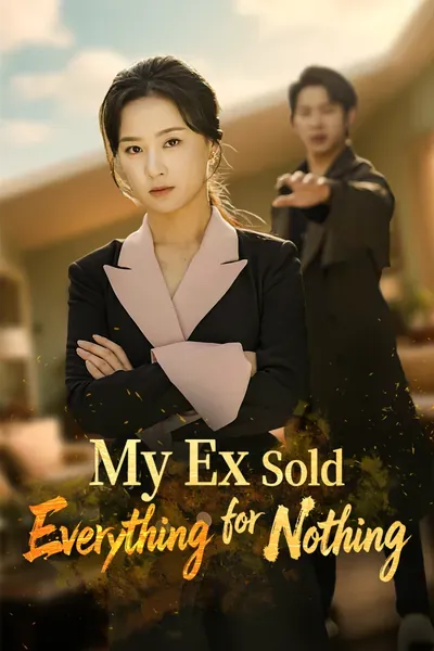 My Ex Sold Everything for Nothing poster