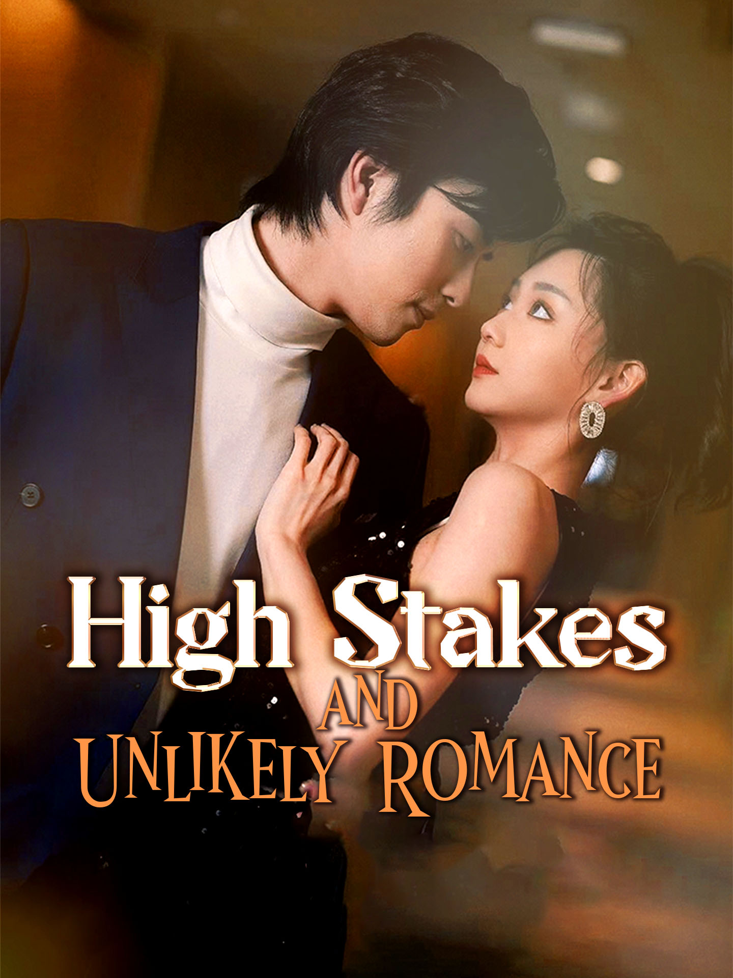 High Stakes and Unlikely Romance poster