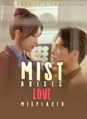 Mist Arises, Love Misplaced poster