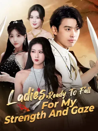 Ladies, Ready to Fall for My Strength and Gaze poster