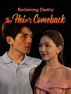 Reclaiming Destiny: The Heir's Comeback poster