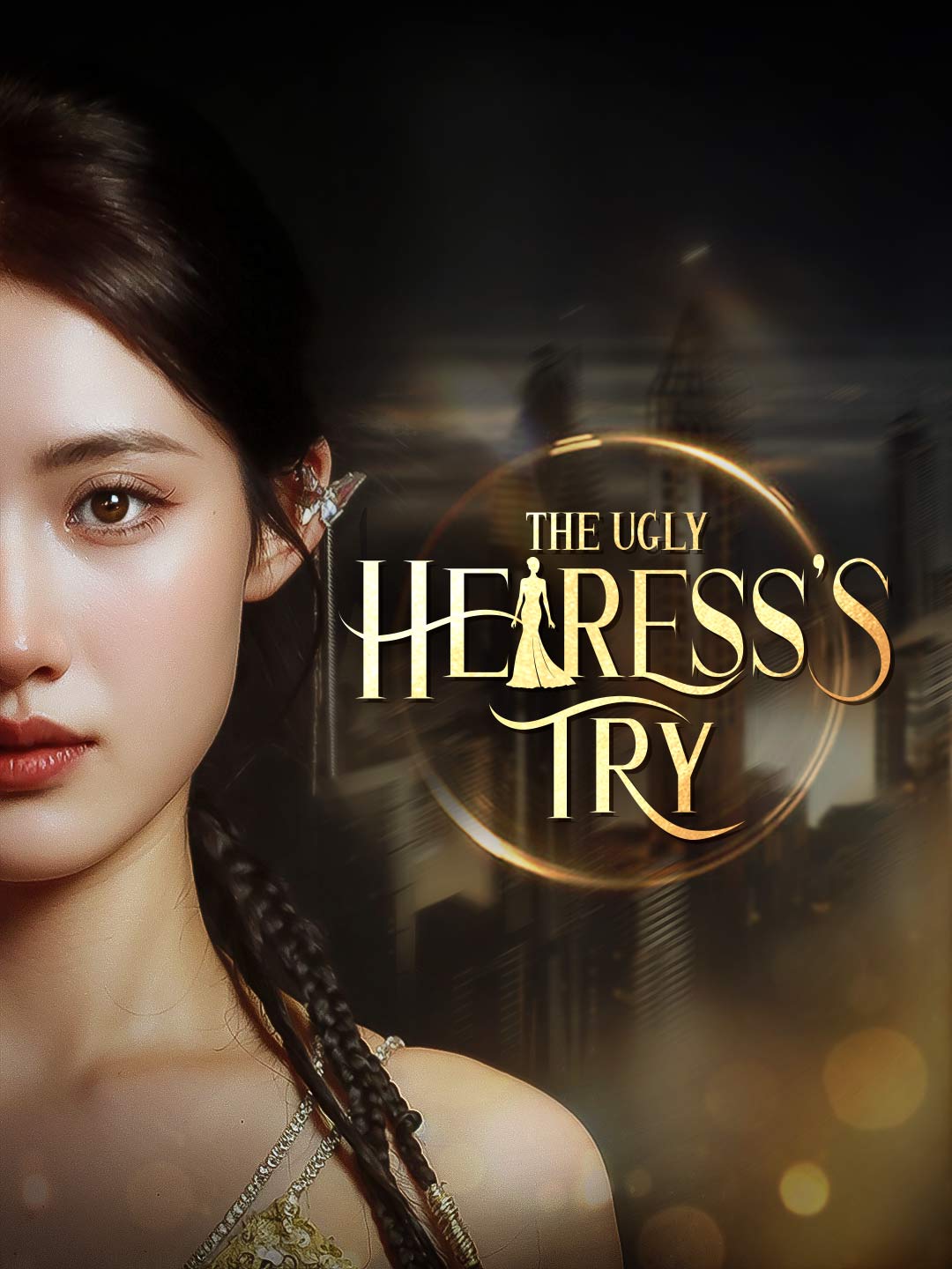 The Ugly Heiress's Try poster