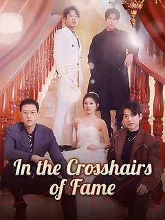 In the Crosshairs of Fame poster