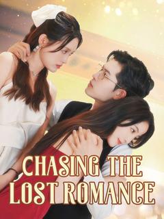 Chasing the Lost Romance poster