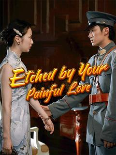 Etched by Your Painful Love poster