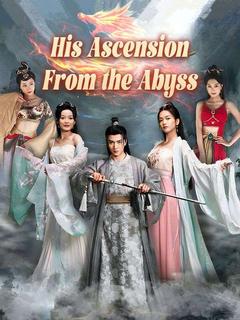 His Ascension From the Abyss poster