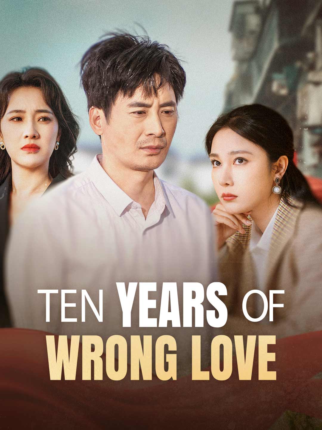 Ten Years of Wrong Love poster