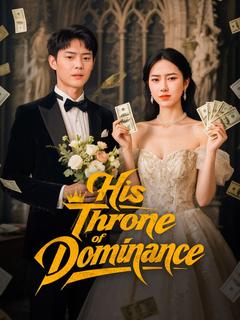 His Throne of Dominance poster