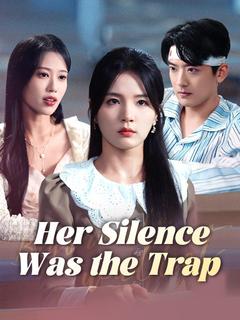 Her Silence Was the Trap poster