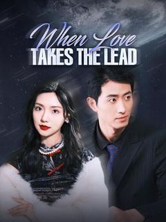When Love Takes the Lead poster