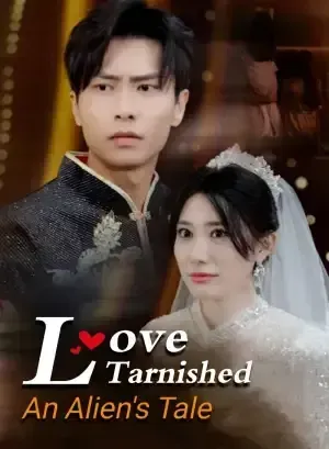 Love Tarnished: An Alien’s Tale poster