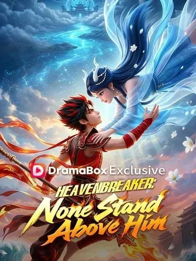 Heavenbreaker: None Stand Above Him poster