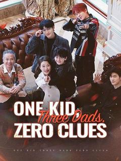 One Kid, Three Dads, Zero Clues poster