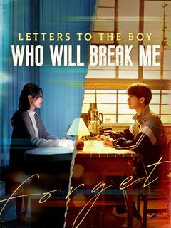 Letters to the Boy Who Will Break Me (DUBBED) poster